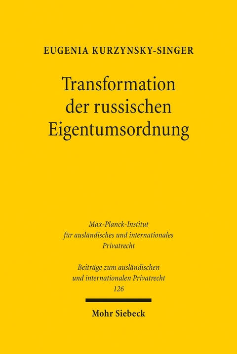 Transformation der russischen Eigentumsordnung -  Eugenia Kurzynsky-Singer