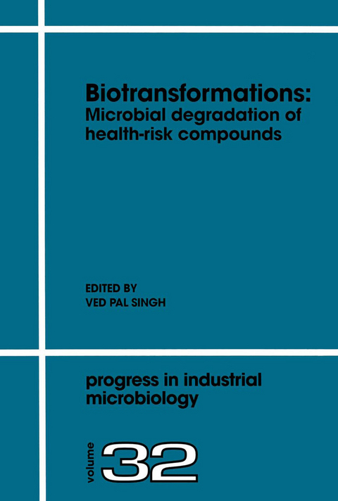 Biotransformations: Microbial Degradation of Health-Risk Compounds - 