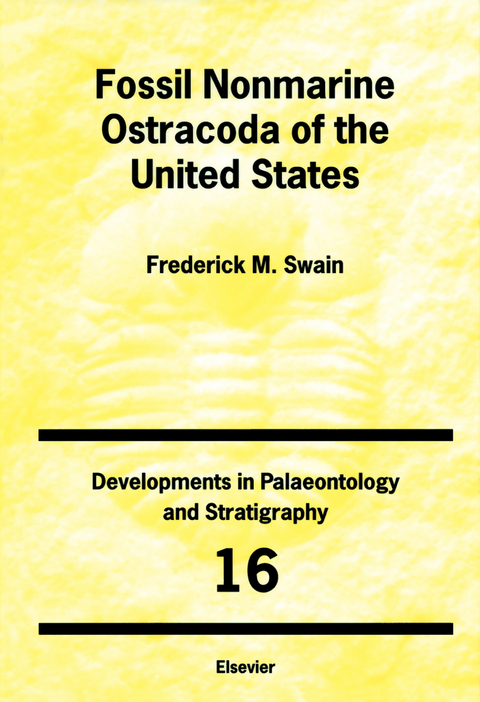 Fossil Nonmarine Ostracoda of the United States -  F.M. Swain Jr.