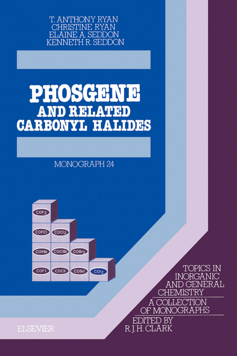 Phosgene -  C. Ryan,  T.A. Ryan,  E.A. Seddon,  K.R. Seddon