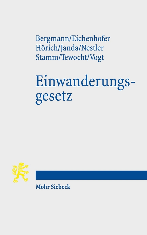 Einwanderungsgesetz -  Marcus Bergmann,  Johannes Eichenhofer,  Carsten Hörich,  Constanze Janda,  Robert Nestler,  Katharina St