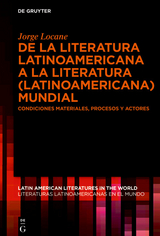 De la literatura latinoamericana a la literatura (latinoamericana) mundial -  Jorge J. Locane