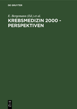 Krebsmedizin 2000 - Perspektiven - 