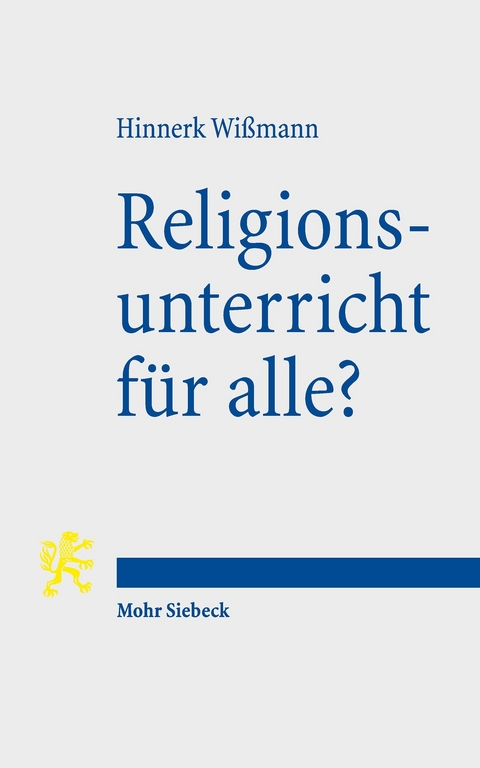 Religionsunterricht für alle? -  Hinnerk Wißmann