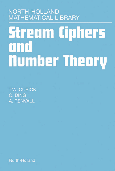 Stream Ciphers and Number Theory -  T.W. Cusick,  C. Ding,  Ari R. Renvall