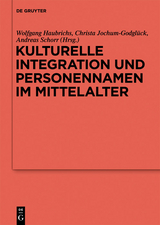 Kulturelle Integration und Personennamen im Mittelalter - 