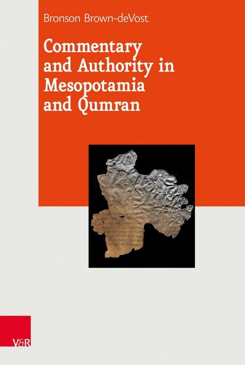 Commentary and Authority in Mesopotamia and Qumran -  Bronson Brown-deVost