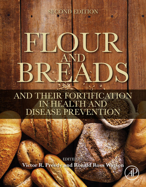 Flour and Breads and Their Fortification in Health and Disease Prevention - 