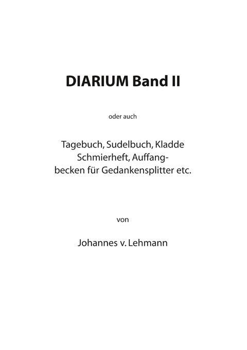 Diarium II -  Johannes von Lehmann