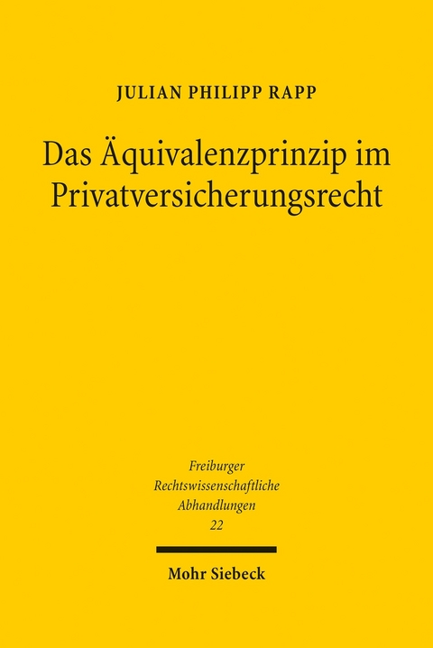 Das Äquivalenzprinzip im Privatversicherungsrecht -  Julian Philipp Rapp