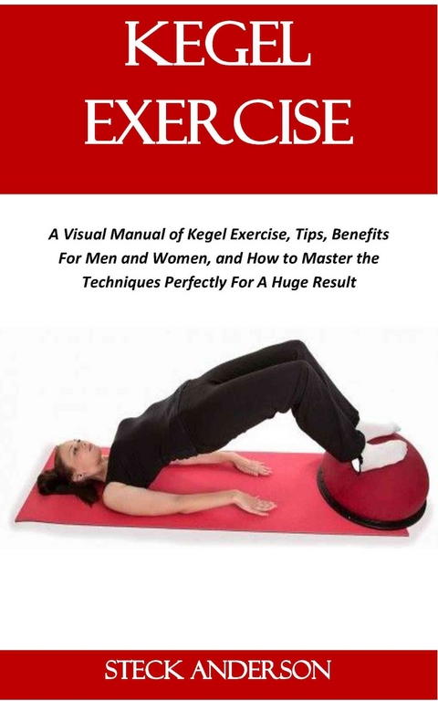 Kegel Exercise -  Steck Anderson