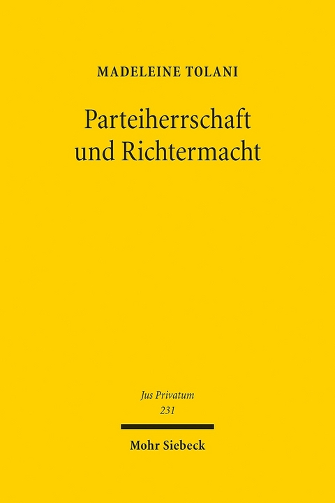 Parteiherrschaft und Richtermacht -  Madeleine Tolani