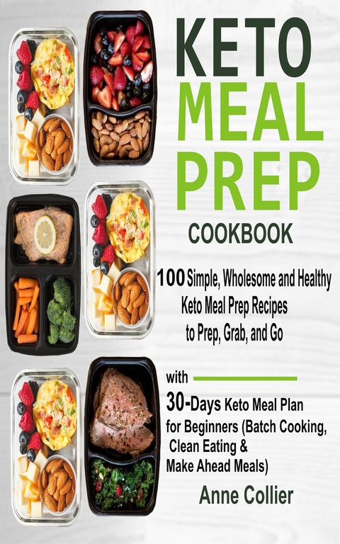 Keto Meal Prep Cookbook -  Anne Collier