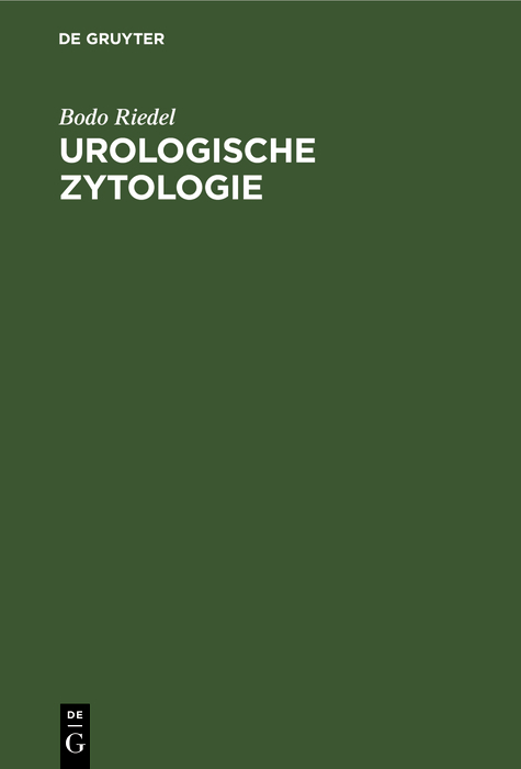 Urologische Zytologie - Bodo Riedel