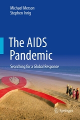 The AIDS Pandemic - Michael Merson, Stephen Inrig