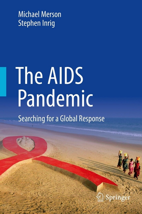 The AIDS Pandemic - Michael Merson, Stephen Inrig