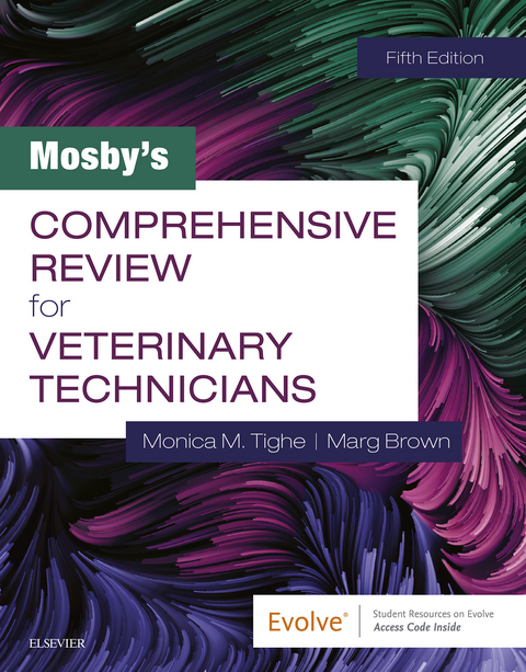 Mosby's Comprehensive Review for Veterinary Technicians E-Book -  Marg Brown,  Monica M. Tighe