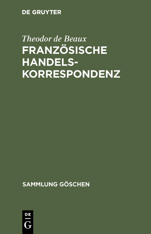 Französische Handelskorrespondenz - Theodor de Beaux