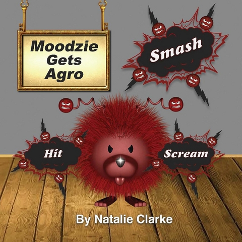 Moodzie Gets Agro - Natalie Clarke