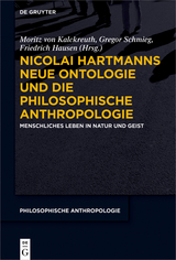 Nicolai Hartmanns Neue Ontologie und die Philosophische Anthropologie - 