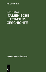 Italienische Literaturgeschichte - Karl Voßler