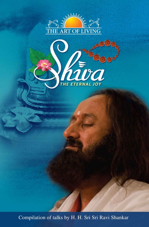 Shiva The Enternal Joy - Sri Sri Ravishankar