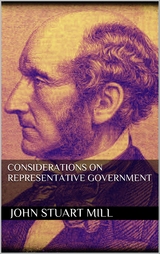 Considerations on Representative Government - John Stuart Mill