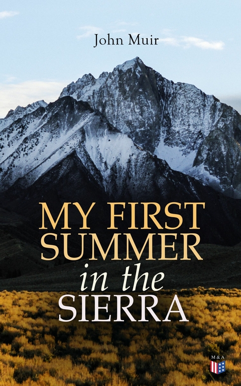 My First Summer in the Sierra (Illustrated Edition) - John Muir