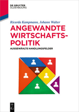 Angewandte Wirtschaftspolitik -  Ricarda Kampmann,  Johann Walter