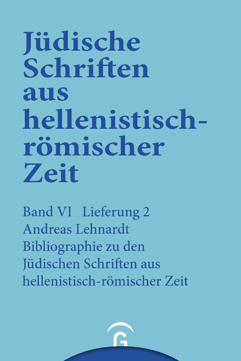 Bibliographie zu den Jüdischen Schriften aus hellenistisch-römischer Zeit -  Andreas Lehnardt