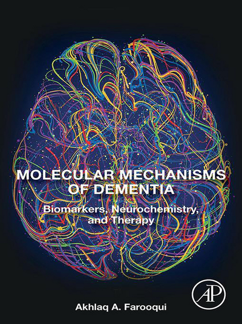 Molecular Mechanisms of Dementia -  Akhlaq A. Farooqui