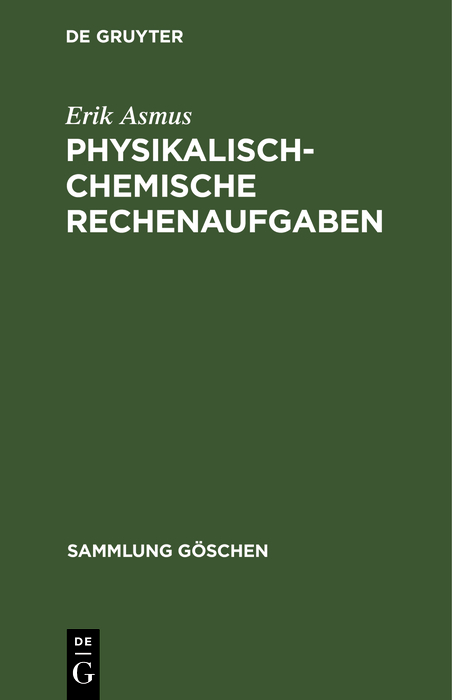 Physikalisch-chemische Rechenaufgaben - Erik Asmus