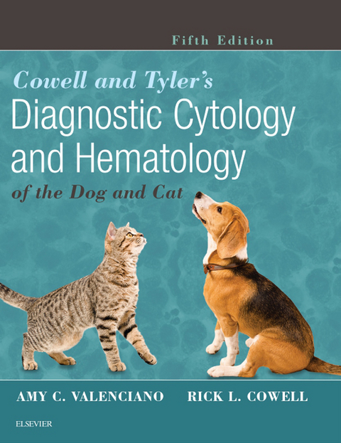 Cowell and Tyler's Diagnostic Cytology and Hematology of the Dog and Cat -  Rick L. Cowell,  Amy C. Valenciano