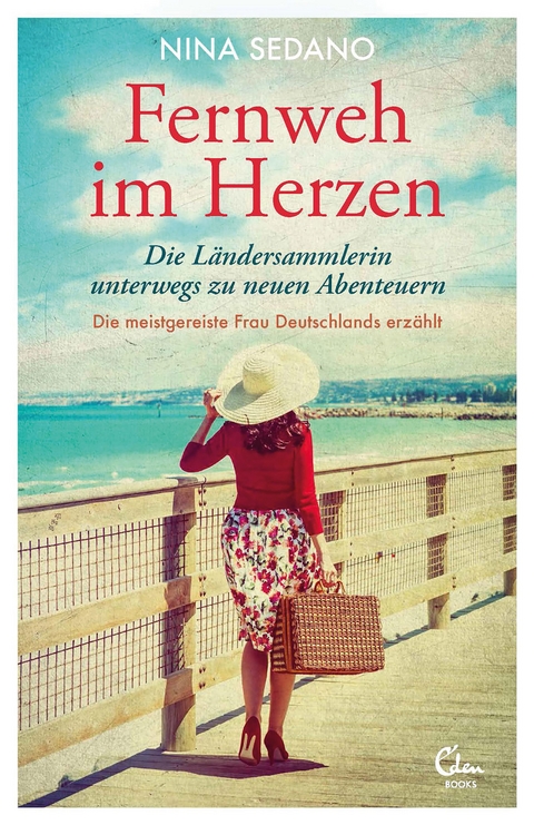 Fernweh im Herzen -  Nina Sedano