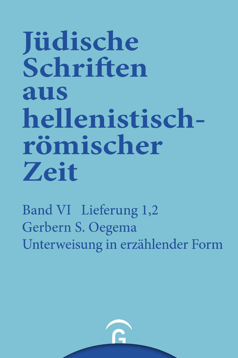 Unterweisung in erzählender Form -  Gerbern S. Oegema