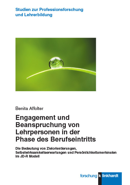 Engagement und Beanspruchung von Lehrpersonen in der Phase des Berufseintritts -  Benita Affolter