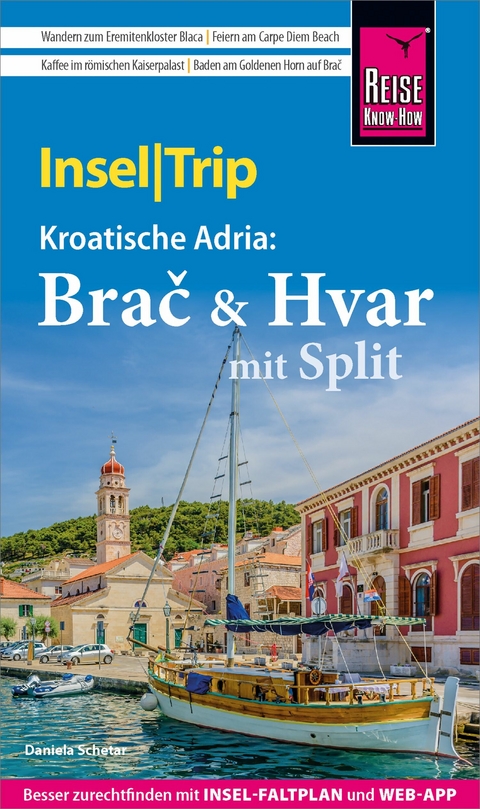 Reise Know-How InselTrip Brač & Hvar mit Split - Daniela Schetar