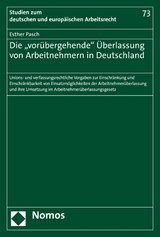 Die "vorübergehende" Überlassung von Arbeitnehmern in Deutschland - Esther Pasch