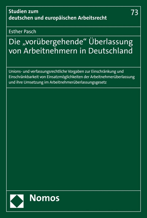 Die "vorübergehende" Überlassung von Arbeitnehmern in Deutschland - Esther Pasch