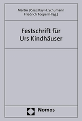 Festschrift zum 70. Geburtstag von Professor Dr. Dr. h.c. mult. Urs Kindhäuser - 