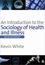 An Introduction to the Sociology of Health & Illness - White, Kevin