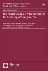 Die Fristsetzung als Voraussetzung für Leistungsstörungsrechte - Sabine Engelmann