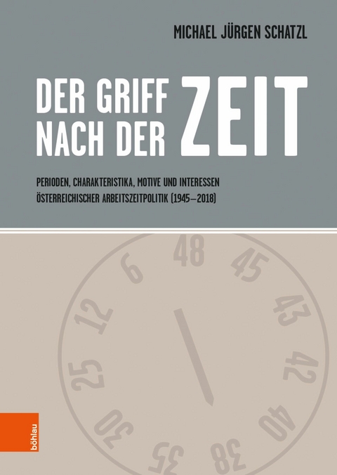 Der Griff nach der Zeit - Michael Jürgen Schatzl