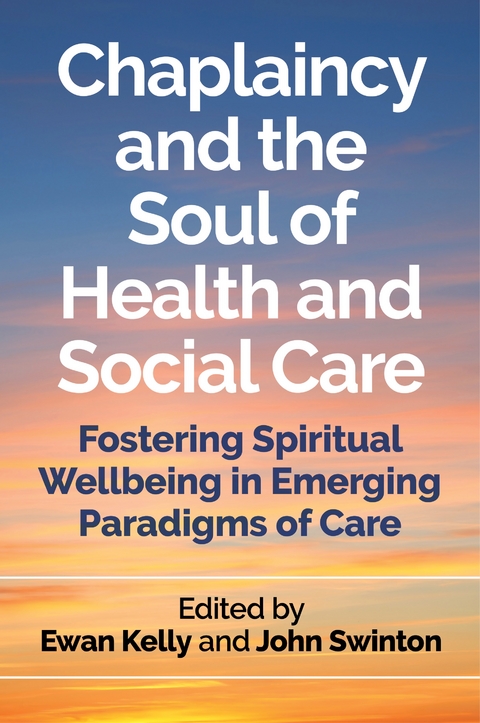 Chaplaincy and the Soul of Health and Social Care - 