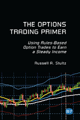 The Options Trading Primer - Russell A. Stultz