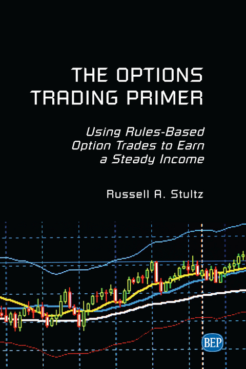 The Options Trading Primer - Russell A. Stultz