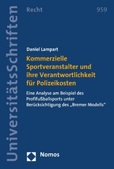 Kommerzielle Sportveranstalter und ihre Verantwortlichkeit für Polizeikosten - Daniel Lampart