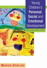 Young Children′s Personal, Social and Emotional Development - Dowling, Marion