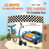 Le ruote La gara dell’amicizia The Wheels The Friendship Race - Inna Nusinsky,  KidKiddos Books