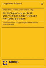 Die Rechtsprechung des EuGH und ihr Einfluss auf die nationalen Privatrechtsordnungen - 